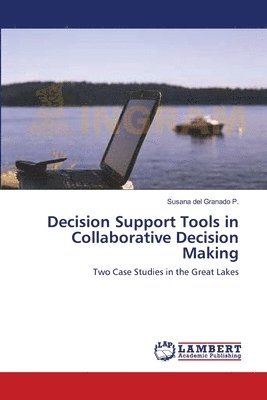 bokomslag Decision Support Tools in Collaborative Decision Making