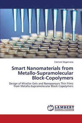 Smart Nanomaterials from Metallo-Supramolecular Block-Copolymers 1