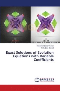 bokomslag Exact Solutions of Evolution Equations with Variable Coefficients