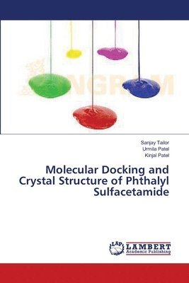 Molecular Docking and Crystal Structure of Phthalyl Sulfacetamide 1