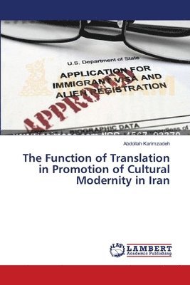 The Function of Translation in Promotion of Cultural Modernity in Iran 1