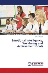 bokomslag Emotional Intelligence, Well-being and Achievement Goals