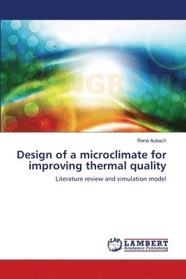 Design of a microclimate for improving thermal quality 1