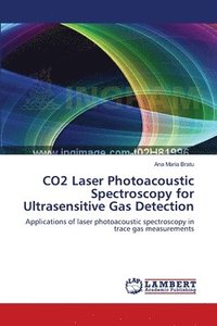 bokomslag CO2 Laser Photoacoustic Spectroscopy for Ultrasensitive Gas Detection