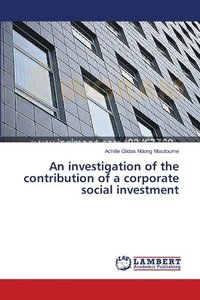 bokomslag An investigation of the contribution of a corporate social investment