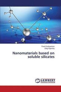 bokomslag Nanomaterials based on soluble silicates