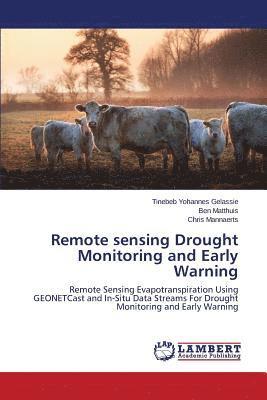 Remote sensing Drought Monitoring and Early Warning 1