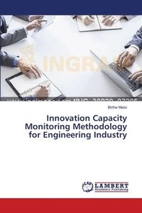 bokomslag Innovation Capacity Monitoring Methodology for Engineering Industry