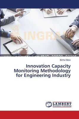 Innovation Capacity Monitoring Methodology for Engineering Industry 1