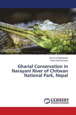 bokomslag Gharial Conservation in Narayani River of Chitwan National Park, Nepal