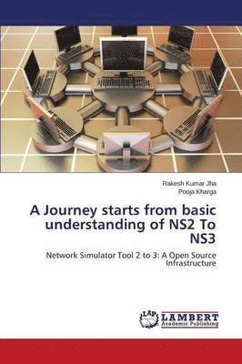 bokomslag Journey starts from basic understanding of NS2 To NS3