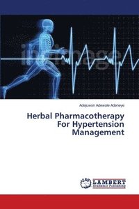 bokomslag Herbal Pharmacotherapy For Hypertension Management