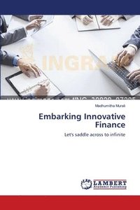 bokomslag Embarking Innovative Finance