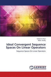 bokomslag Ideal Convergent Sequence Spaces On Linear Operators