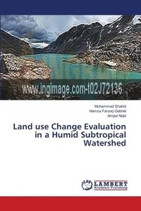 bokomslag Land use Change Evaluation in a Humid Subtropical Watershed