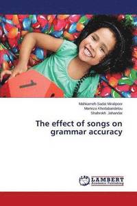 bokomslag The effect of songs on grammar accuracy