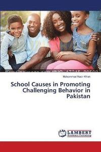 bokomslag School Causes in Promoting Challenging Behavior in Pakistan