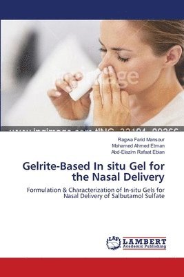 Gelrite-Based In situ Gel for the Nasal Delivery 1