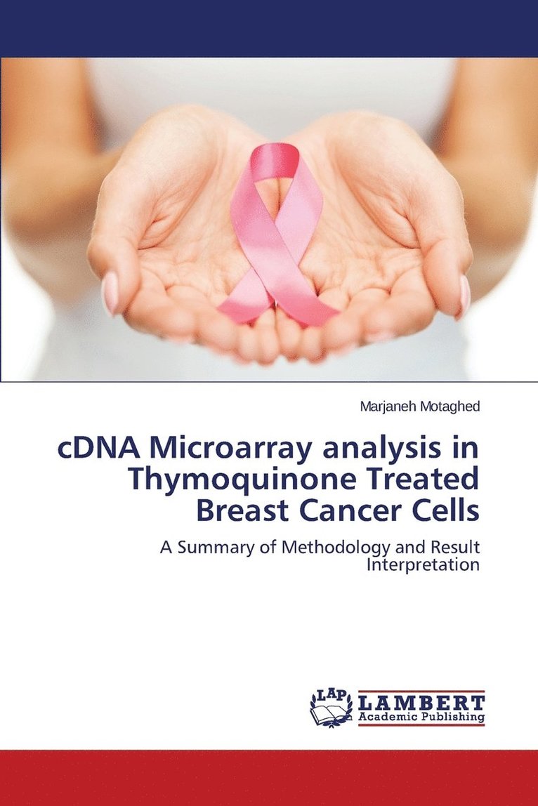 cDNA Microarray analysis in Thymoquinone Treated Breast Cancer Cells 1