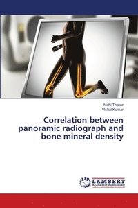 bokomslag Correlation between panoramic radiograph and bone mineral density