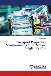 bokomslag Transport Properties Measurements In InxMoSe2 Single Crystals