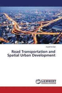 bokomslag Road Transportation and Spatial Urban Development