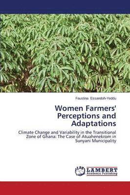 Women Farmers' Perceptions and Adaptations 1