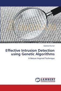 bokomslag Effective Intrusion Detection using Genetic Algorithms