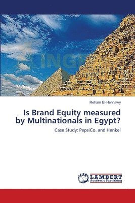 Is Brand Equity measured by Multinationals in Egypt? 1