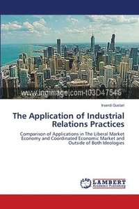 bokomslag The Application of Industrial Relations Practices