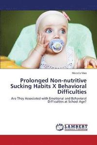bokomslag Prolonged Non-nutritive Sucking Habits X Behavioral Difficulties