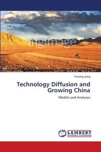 bokomslag Technology Diffusion and Growing China