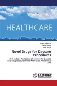 bokomslag Novel Drugs for Daycare Procedures