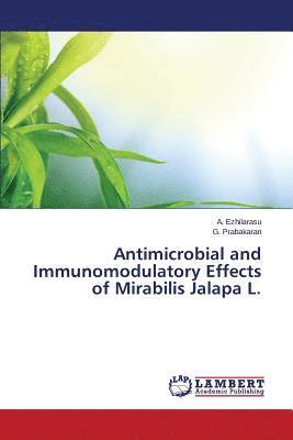 Antimicrobial and Immunomodulatory Effects of Mirabilis Jalapa L. 1