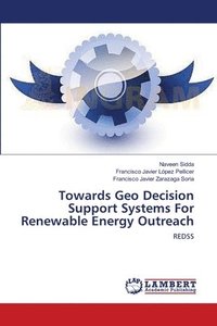 bokomslag Towards Geo Decision Support Systems For Renewable Energy Outreach