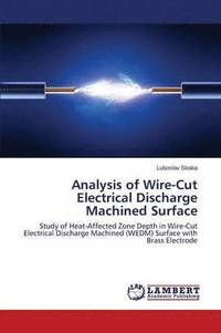 bokomslag Analysis of Wire-Cut Electrical Discharge Machined Surface