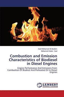 Combustion and Emission Characteristics of Biodiesel in Diesel Engines 1