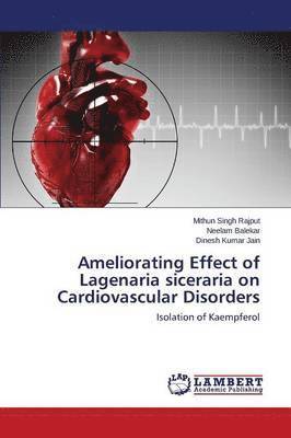 Ameliorating Effect of Lagenaria siceraria on Cardiovascular Disorders 1