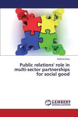 Public relations' role in multi-sector partnerships for social good 1