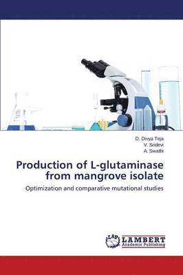 Production of L-glutaminase from mangrove isolate 1