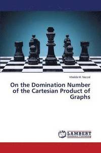 bokomslag On the Domination Number of the Cartesian Product of Graphs