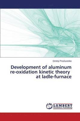 Development of aluminum re-oxidation kinetic theory at ladle-furnace 1