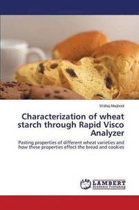 bokomslag Characterization of wheat starch through Rapid Visco Analyzer