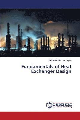 bokomslag Fundamentals of Heat Exchanger Design