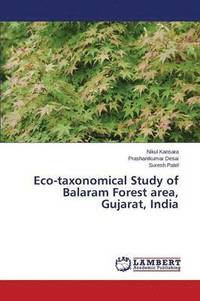 bokomslag Eco-taxonomical Study of Balaram Forest area, Gujarat, India