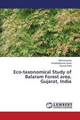 Eco-taxonomical Study of Balaram Forest area, Gujarat, India 1