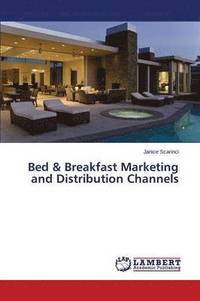 bokomslag Bed & Breakfast Marketing and Distribution Channels