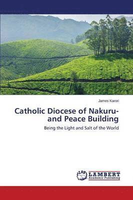 Catholic Diocese of Nakuru- and Peace Building 1