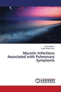 bokomslag Mycotic Infections Associated with Pulmonary Symptoms