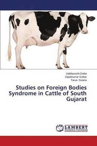 bokomslag Studies on Foreign Bodies Syndrome in Cattle of South Gujarat